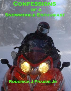 Cover of Confessions of a Snowmobile Enthusiast