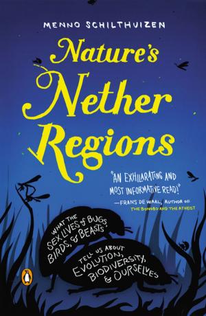 Cover of the book Nature's Nether Regions by Wesley Ellis
