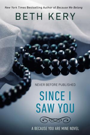 Cover of the book Since I Saw You by Krissie Gault