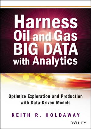 Cover of the book Harness Oil and Gas Big Data with Analytics by Thomas W. Pogge