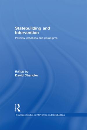 Cover of the book Statebuilding and Intervention by Ito Takeo, Joshua A. Fogel