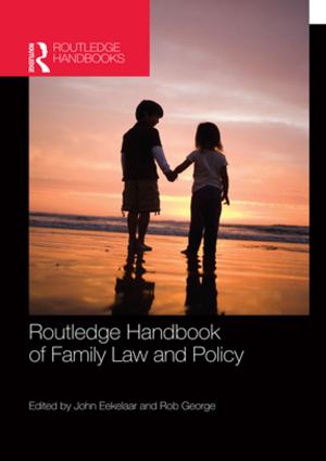 Cover of the book Routledge Handbook of Family Law and Policy by 