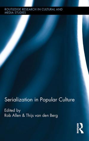 Cover of the book Serialization in Popular Culture by Leonard Blussé, Femme S Gaastra