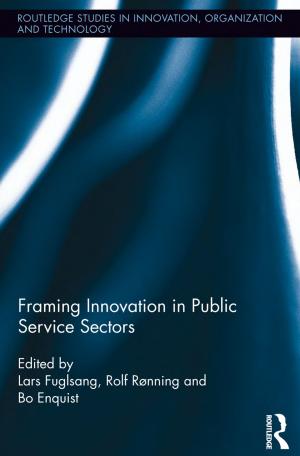 Cover of the book Framing Innovation in Public Service Sectors by Jacqueline Martin, Chris Turner