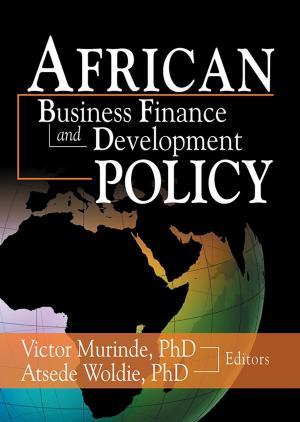 Cover of the book African Development Finance and Business Finance Policy by Sara Bazoobandi