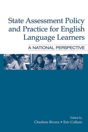 Cover of the book State Assessment Policy and Practice for English Language Learners by Andy Lavender