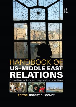 Cover of the book Handbook of US-Middle East Relations by Andree Grau, Stephanie Jordan