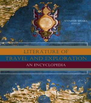 Cover of the book Literature of Travel and Exploration by Joyce E. King, Ellen E. Swartz