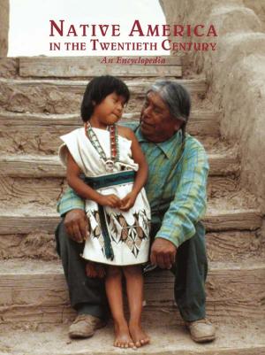 Cover of the book Native America in the Twentieth Century by Lloyd Llewellyn-Jones, James Robson