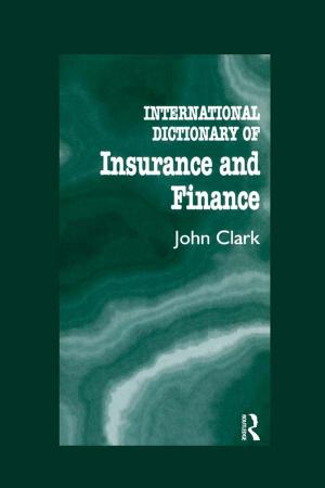 Cover of the book International Dictionary of Insurance and Finance by Jeff Lyons
