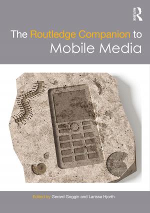 Cover of the book The Routledge Companion to Mobile Media by 