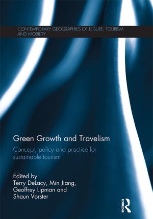 Cover of the book Green Growth and Travelism by David J. Leonard, Carmen R. Lugo-Lugo