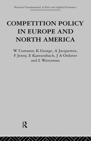 Cover of the book Competition Policy in Europe and North America by A.M. Shah