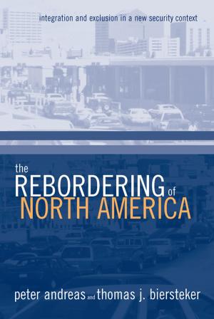 Cover of the book The Rebordering of North America by Debra Mitts-Smith