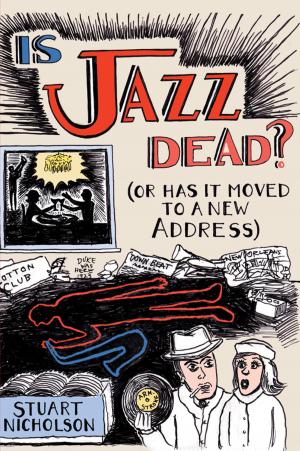 Cover of the book Is Jazz Dead? by Bronwen Low, Paula M. Salvio, Chloe Brushwood Rose