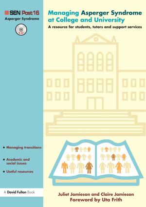 Cover of the book Managing Asperger Syndrome at College and University by Andy Croll