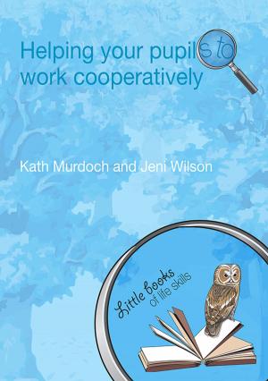 Cover of the book Helping your Pupils to Work Cooperatively by Dr Russell Ong, Russell Ong