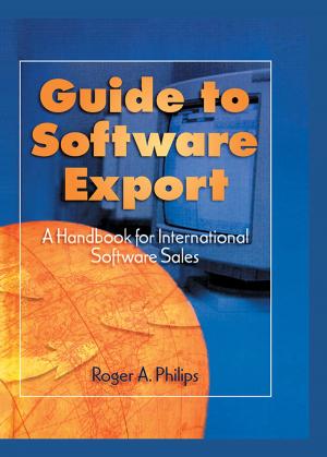 Cover of the book Guide To Software Export: A Handbook For International Software Sales by Alexander Otgaar, Jeroen Klijs