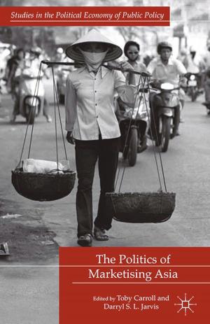 Cover of the book The Politics of Marketising Asia by Terry Thomas