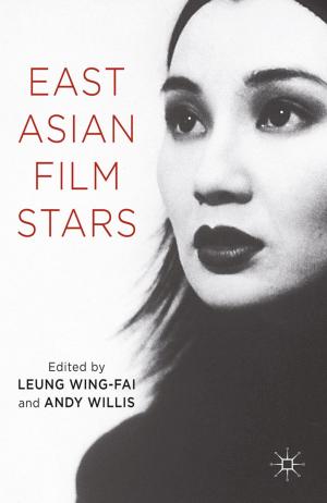 Cover of the book East Asian Film Stars by A. Reghai