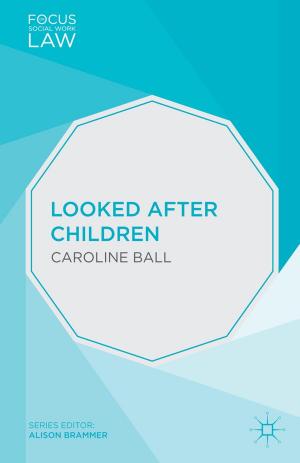 Cover of the book Looked After Children by Tim Bale