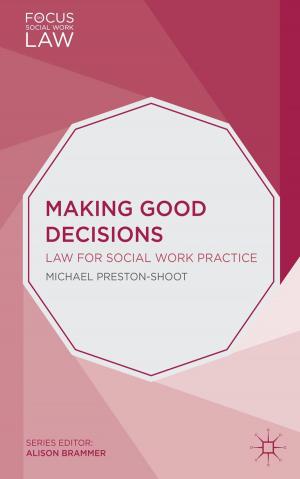 Cover of the book Making Good Decisions by J. Turner, Nicholas Potter
