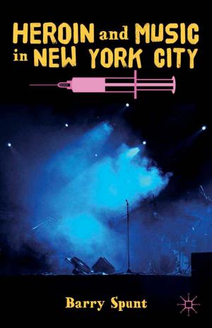 Cover of the book Heroin and Music in New York City by A. Sims, F. Powe, J. Hill