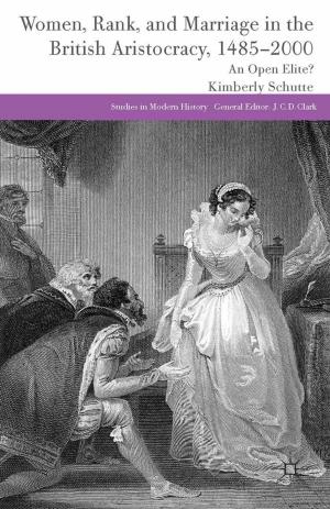 Cover of the book Women, Rank, and Marriage in the British Aristocracy, 1485-2000 by K. Butler