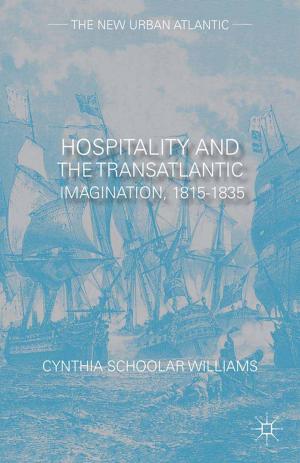 Cover of the book Hospitality and the Transatlantic Imagination, 1815–1835 by Dr Kate Aughterson