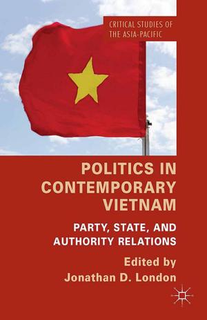Cover of the book Politics in Contemporary Vietnam by Massimo Marraffa, Michele Di Francesco, Alfredo Paternoster