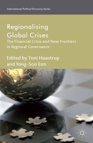 Cover of the book Regionalizing Global Crises by V. Angelaki