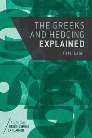 Cover of the book The Greeks and Hedging Explained by Jan de Jonge