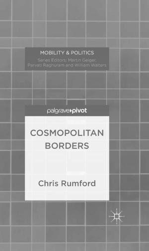 Cover of the book Cosmopolitan Borders by Peninah Thomson, Tom Lloyd, Clare Laurent