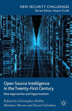 Cover of the book Open Source Intelligence in the Twenty-First Century by 