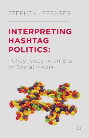 Cover of the book Interpreting Hashtag Politics by Elliot Vernon