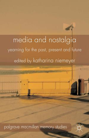 Cover of the book Media and Nostalgia by E. Sandry
