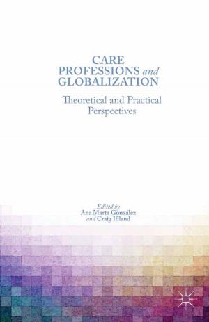 Cover of the book Care Professions and Globalization by R. Beck