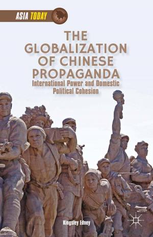Cover of the book The Globalization of Chinese Propaganda by J. Mobley