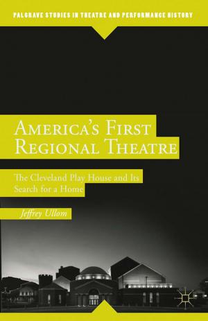 Cover of the book America’s First Regional Theatre by J. Carroll, J. Gottschall, Daniel J. Kruger, John A. Johnson