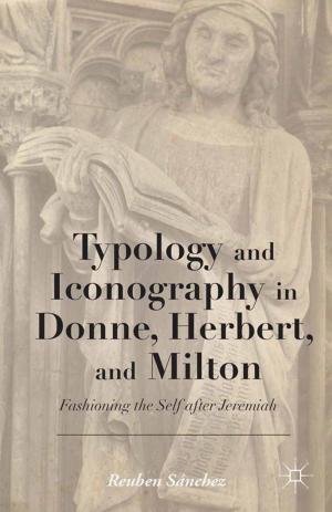 Cover of the book Typology and Iconography in Donne, Herbert, and Milton by 