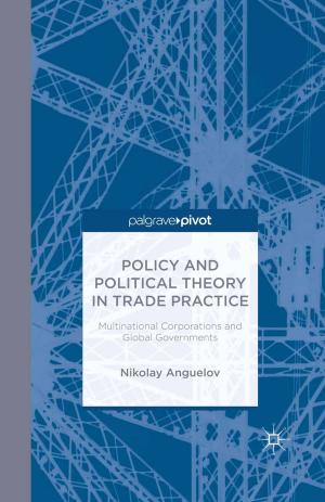 Cover of the book Policy and Political Theory in Trade Practice by J. Nyden, K. Vitasek, D. Frydlinger