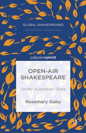 Cover of the book Open-Air Shakespeare by F. Bogel