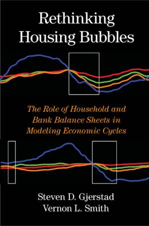 Cover of the book Rethinking Housing Bubbles by Paul Whiteley, Harold D. Clarke, David Sanders, Marianne C. Stewart