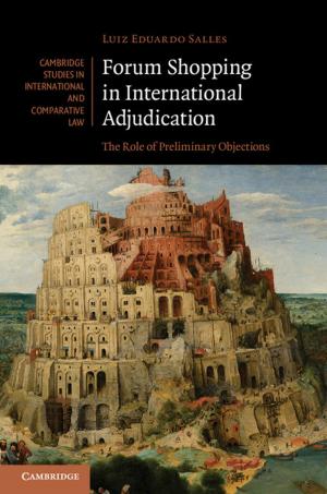 Cover of the book Forum Shopping in International Adjudication by Rory Shaw, Vino Ramachandra, Nuala Lucas, Neville Robinson