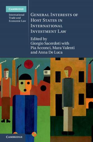Cover of the book General Interests of Host States in International Investment Law by William B. Taylor