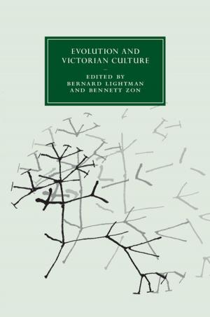 Cover of the book Evolution and Victorian Culture by Benjamin H. Barton