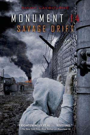 Cover of the book Monument 14: Savage Drift by Jen Wilde, L.E. DeLano, Shani Petroff