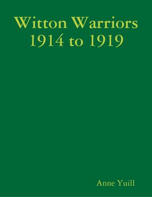 Cover of the book Witton Warriors 1914 to 1919 by Roger Wilson