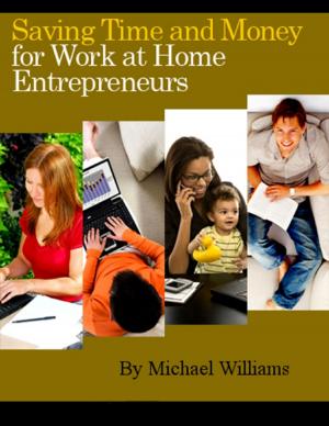 Book cover of Saving Time and Money for Work at Home Entrepreneurs