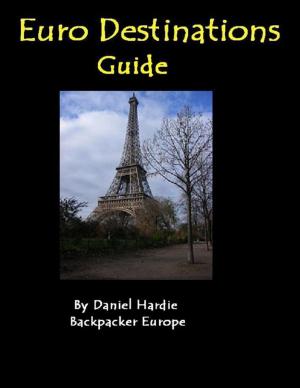 Cover of the book Euro Destinations Guide by John Derek